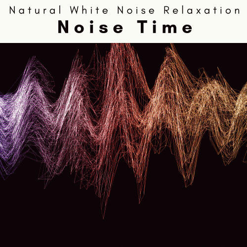 A Noise Time