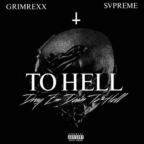 TO HELL (Explicit)