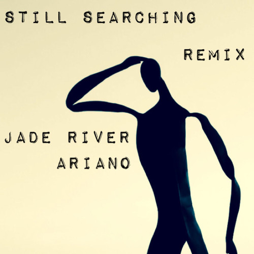 Still Searching (Ariano Remix) [Explicit]