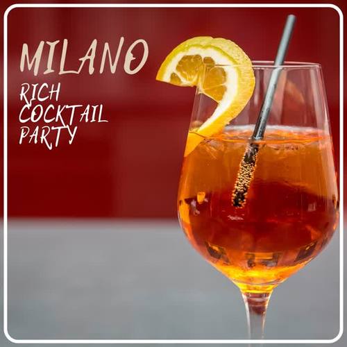 Milano Rich Cocktail Party