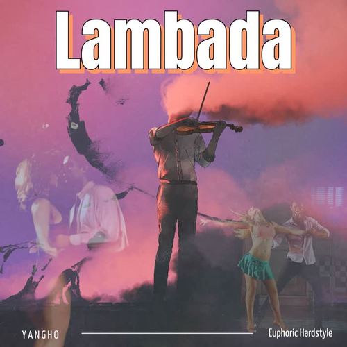 Lambada (Euphoric Hardstyle) (Remix)