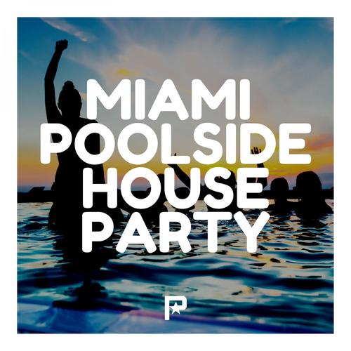 Miami Poolside House Party