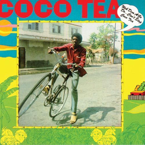 Weh Dem A Go Do...Can't Stop Cocoa Tea