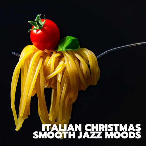 Italian Christmas Smooth Jazz Moods