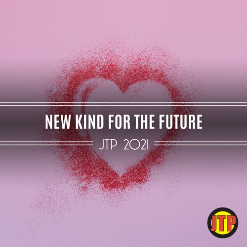 New Kind For The Future Jtp 2021