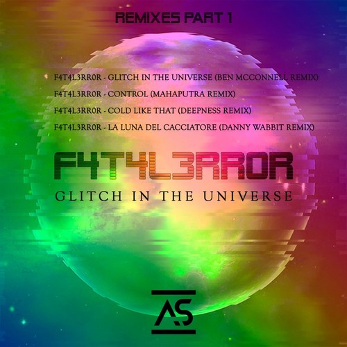 Glitch In The Universe (Remixes) , Pt. 1