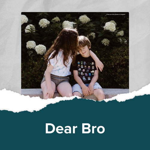 Dear Bro (Explicit)