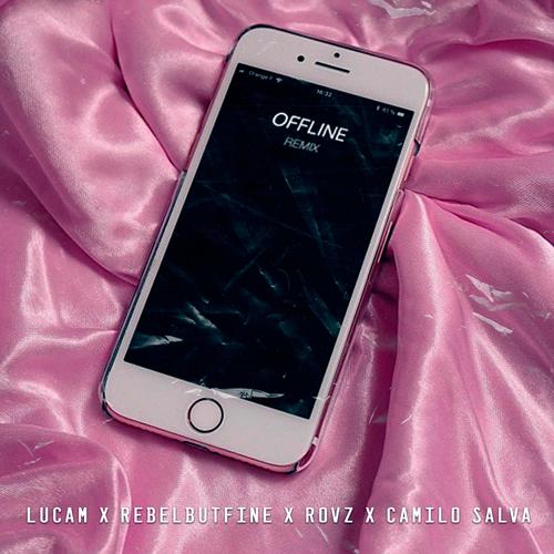 Offline (feat. Rovz, Lucam, Salva X & Rebelbutfine) [Explicit]