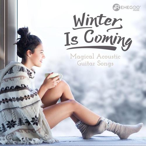 Winter Is Coming: Magical Acoustic Guitar Songs