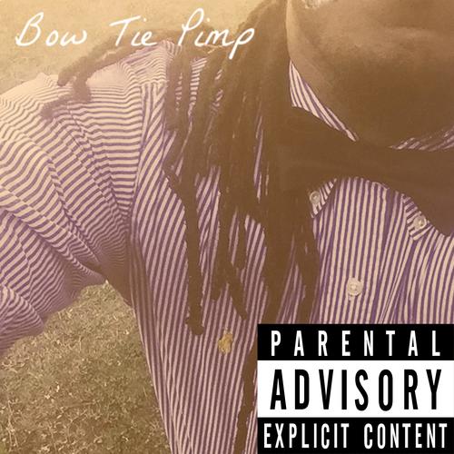 Bow Tie Pimp (Explicit)