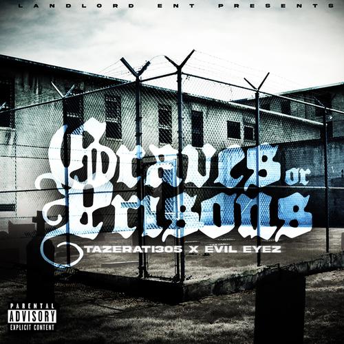 Graves Or Prisons (Explicit)