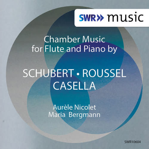 Flute and Piano Recital: Nicolet, Aurèle / Bergmann, Maria - SCHUBERT, F. / ROUSSEL, A. / CASELLA, A.