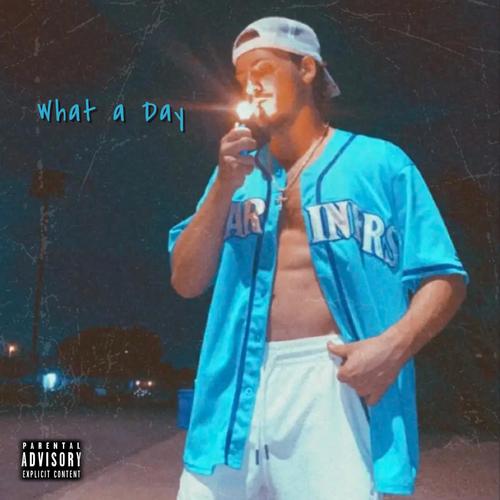 What a Day (Explicit)