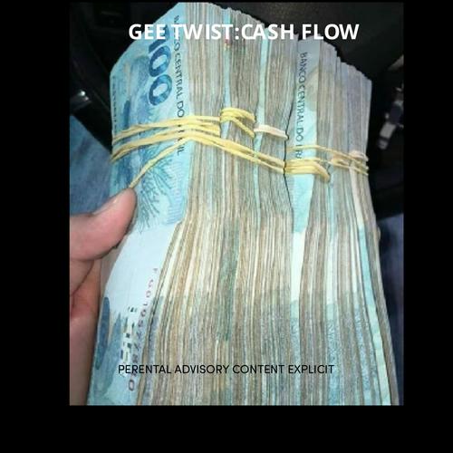 Cash Flow (feat. HITMAN D & GEE TWIST) [Explicit]