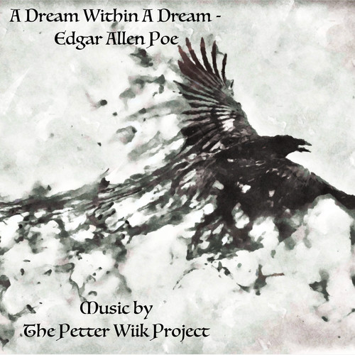 A Dream Within a Dream - Edgar Allen Poe