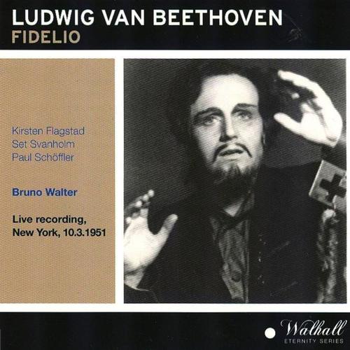 Ludwig Van Beethoven: Fidelio (Live Recording in New York 10.03.1951)