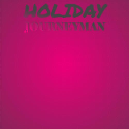 Holiday Journeyman