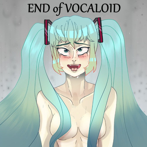 End of VOCALOID (Explicit)