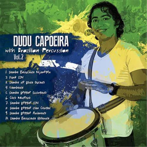 Dudu Capoeira With Brazilian Percussion, Vol. II