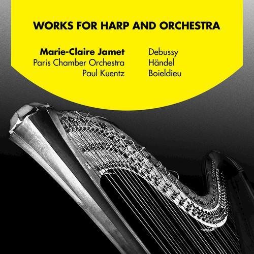 Works for Harp and Orchestra: Debussy, Händel and Boieldieu