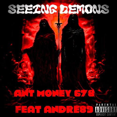 Seeing Demons (feat. Andre89) [Explicit]