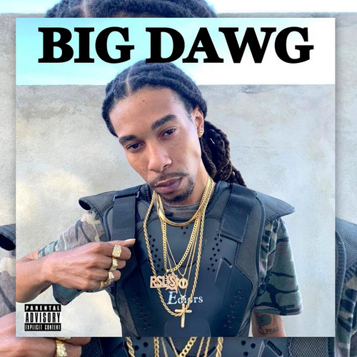 Big Dawg (Explicit)