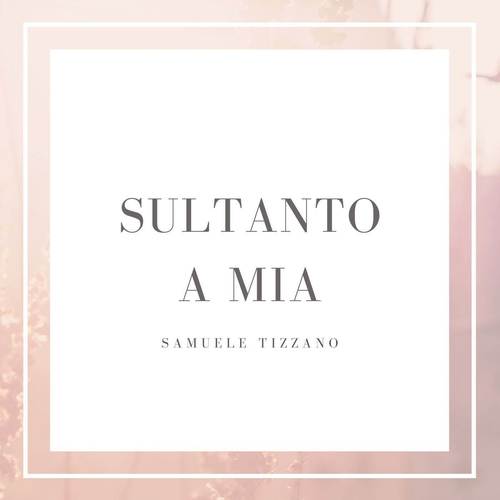 Sultanto a mia