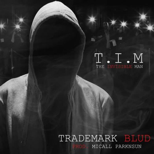 T.I.M (The Invisible Man) [Explicit]