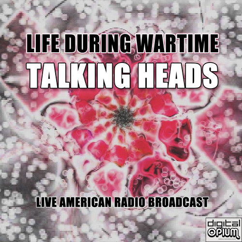 Life During Wartime (Live)