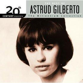 The Best of Astrud Gilberto - 20th Century Masters - The Millennium Collection