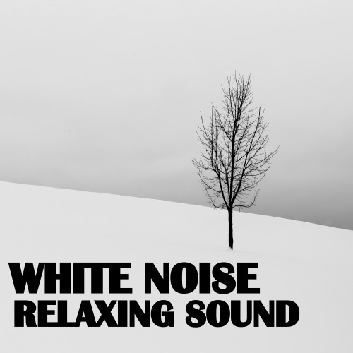 White Noise: Relaxing Sound