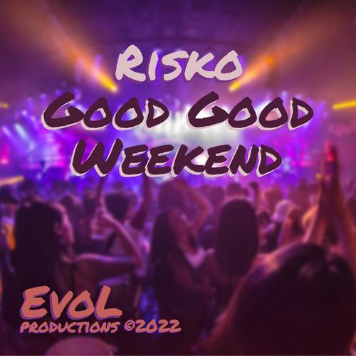 Good Good Weekend (feat. Risko) [Spring Equinox Version]