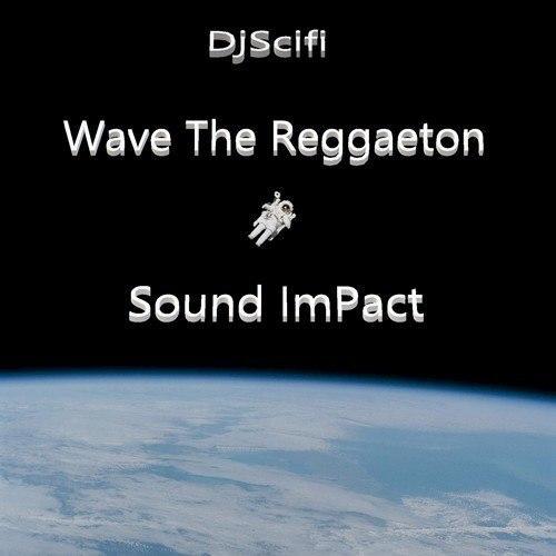 Wave the Reggaeton Sound Impact