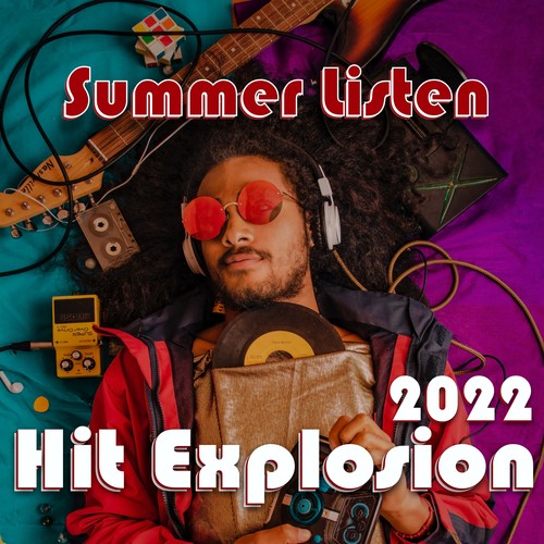 Hit Explosion: Summer Listen 2022