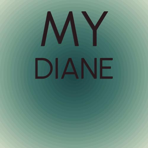 My Diane