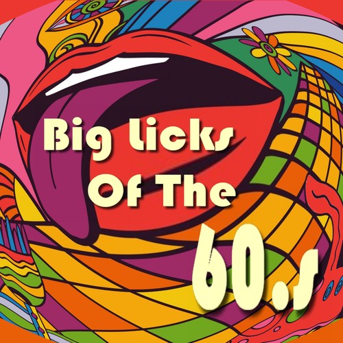 Big Licks of the 60's