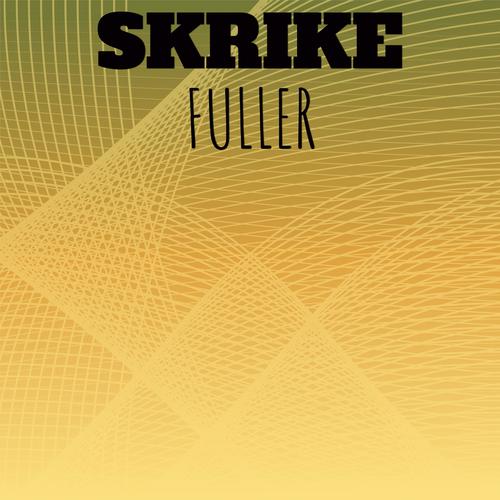 Skrike Fuller