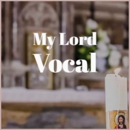 My Lord Vocal