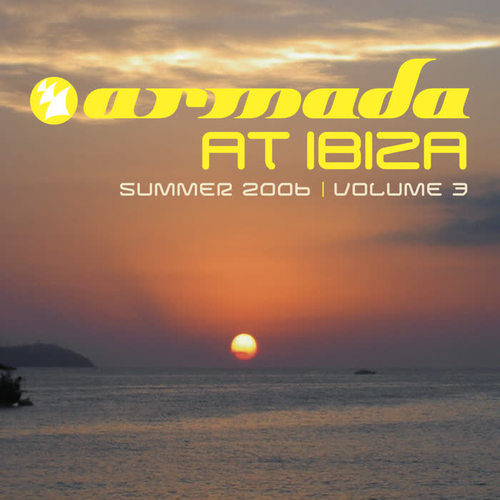 Armada @ Ibiza 2006, Vol. 3