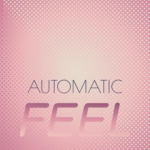 Automatic Feel