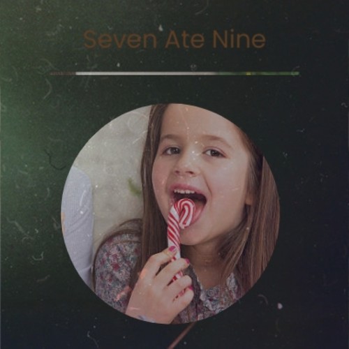 Seven Ate Nine