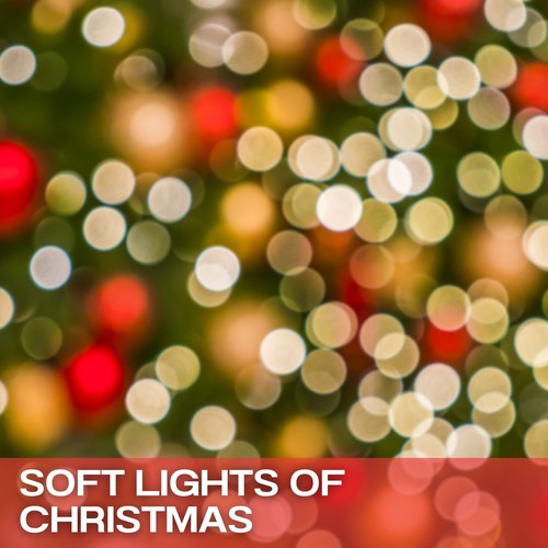 Soft Lights of Christmas