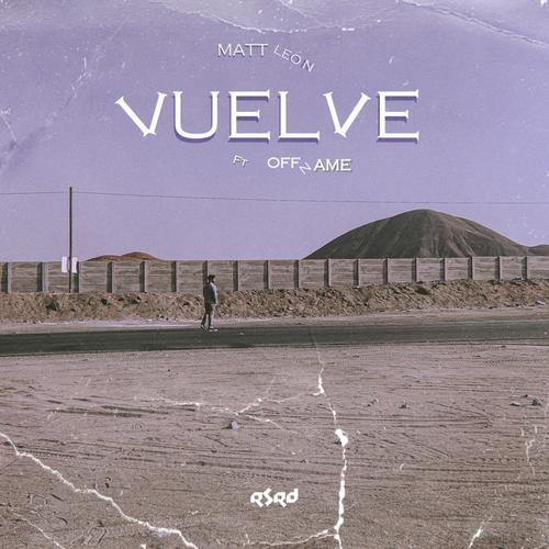 Vuelve (feat. Offname) [Explicit]