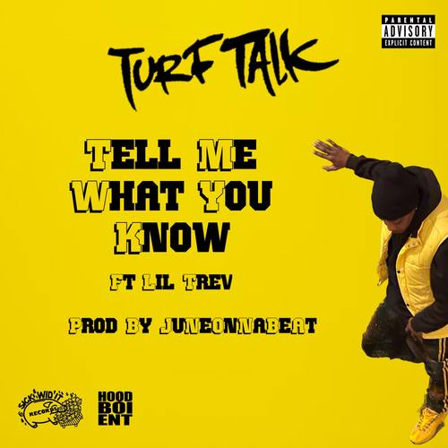 Tell Me What You Know (feat. Lil Trev) [Explicit]