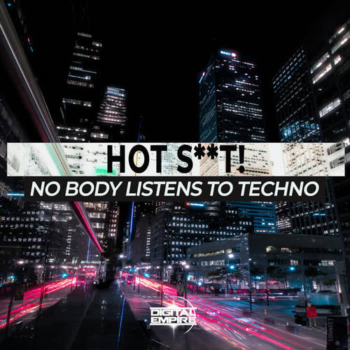 No Body Listen To Techno