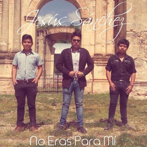 No Eras para Mí