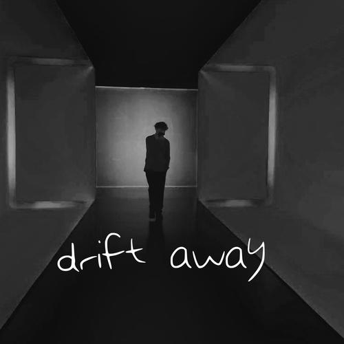 drift away (Explicit)