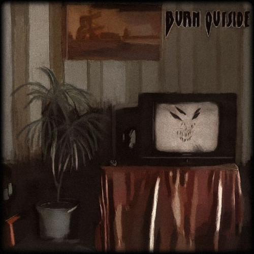 Burn Outside (Explicit)