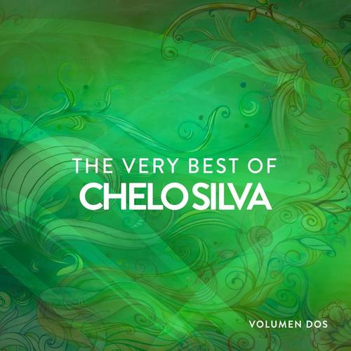 The Very Best Of Chelo Silva Vol. 2