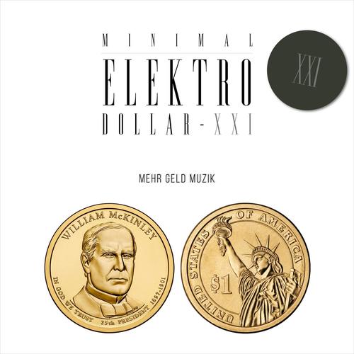 MINIMAL ELEKTRO-DOLLAR XXI